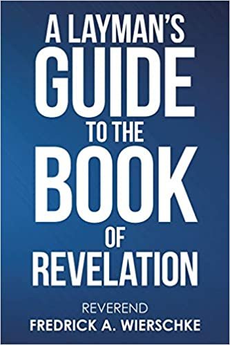 okumak A Laymans Guide to the Book of Revelation