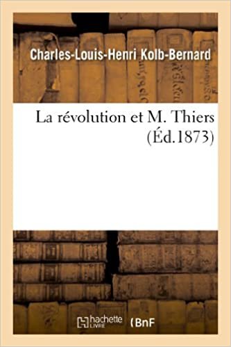 okumak La révolution et M. Thiers (Histoire)