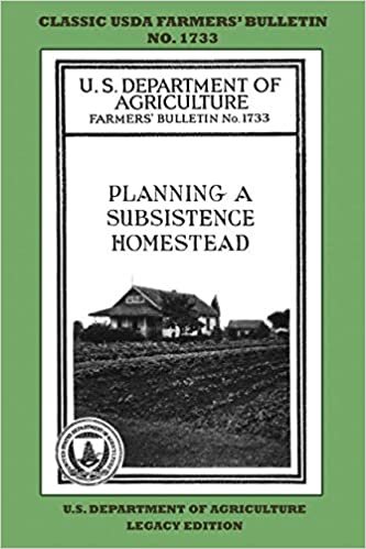 okumak Planning A Subsistence Homestead (Legacy Edition): The Classic USDA Farmers’ Bulletin No. 1733 With Tips And Traditional Methods In Sustainable ... (The Classic Farmers Bulletin Library)