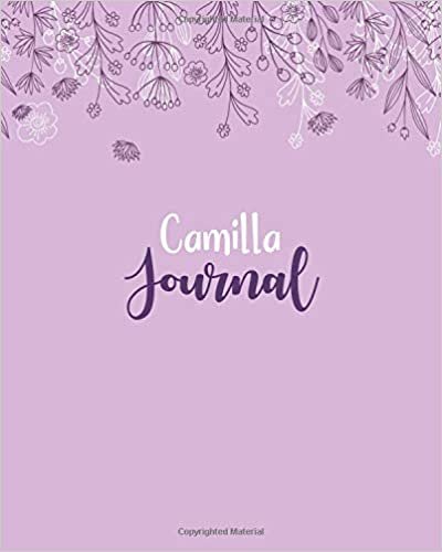 okumak Camilla Journal: 100 Lined Sheet 8x10 inches for Write, Record, Lecture, Memo, Diary, Sketching and Initial name on Matte Flower Cover , Camilla Journal