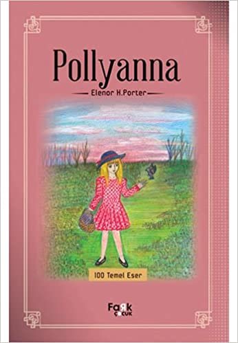 okumak Pollyanna: 100 Temel Eser