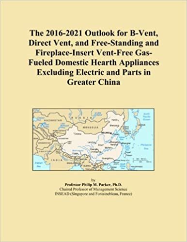 okumak The 2016-2021 Outlook for B-Vent, Direct Vent, and Free-Standing and Fireplace-Insert Vent-Free Gas-Fueled Domestic Hearth Appliances Excluding Electric and Parts in Greater China