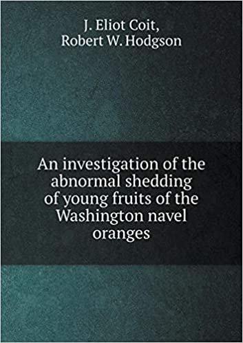 okumak An Investigation of the Abnormal Shedding of Young Fruits of the Washington Navel Oranges