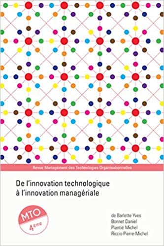 okumak De l&#39;innovation technologique à l&#39;innovation managériale: Management des technologies organisationnelles. (TRANSVALOR)
