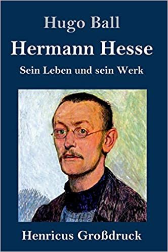 okumak Hermann Hesse (Großdruck): Sein Leben und sein Werk