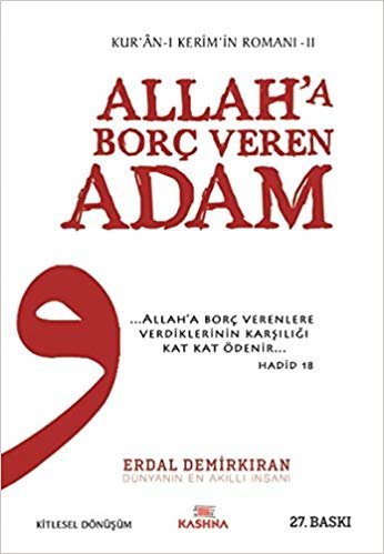 okumak Allah’a Borç Veren Adam: Kur&#39;an-ı Kerim&#39;in Romanı - 2