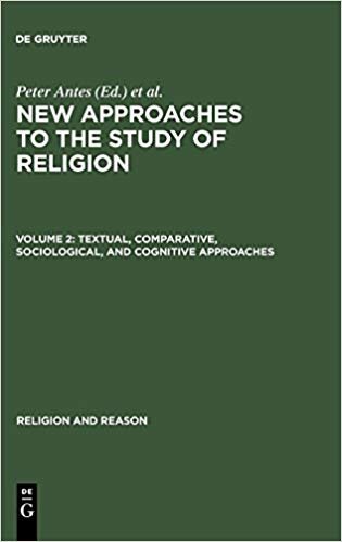 okumak Textual, Comparative, Sociological, and Cognitive Approaches: Textual, Comparative, Sociological, and Cognitive Approaches v. 2 (Religion and Reason)