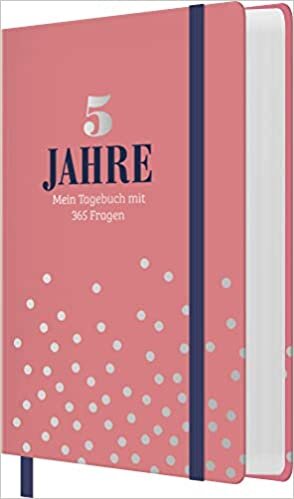 okumak 5 Jahre - Mein Tagebuch mit 365 Fragen: Das 5 Jahre Diary zum Aufschlagen, Eintragen und Erinnern