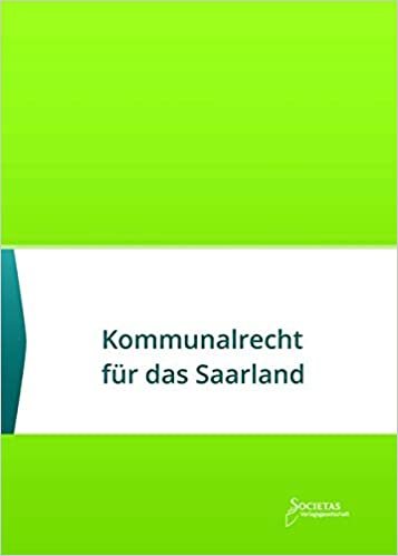 okumak Kommunalrecht für das Saarland: Textsammlung (Societas Texte / Deutsche und Internationale Gesetzestexte)
