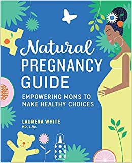 okumak Natural Pregnancy Guide: Empowering Moms to Make Healthy Choices