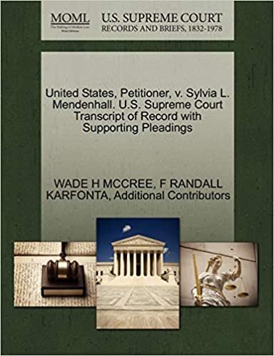 okumak United States, Petitioner, v. Sylvia L. Mendenhall. U.S. Supreme Court Transcript of Record with Supporting Pleadings