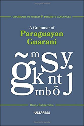 okumak Estigarribia, B: Grammar of Paraguayan Guarani (Grammars of World and Minority Languages)