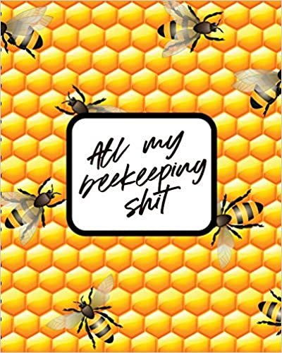 okumak All My Beekeeping Shit: Apiary | Queen Catcher | Honey | Agriculture