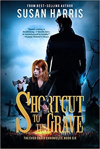okumak Shortcut to the Grave (The Ever Chace Chronicles, Band 6)