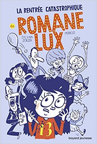 okumak Romane Lux, Tome 01: La rentrée catastrophique de Romane Lux T1 (Romane Lux (1))