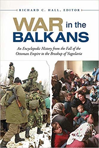 okumak War in the Balkans: An Encyclopedic History from the Fall of the Ottoman Empire to the Breakup of Yugoslavia