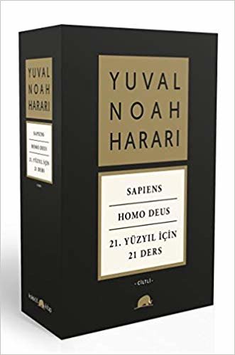 okumak Yuval Noah Harari Seti: Sapiens - Homo Deus - 21. Yüzyıl İçin 21 Ders