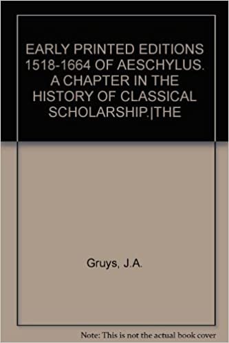 okumak The early printed editions (1518-1664) of Aeschylus: A chapter in the history of Classical scholarship (Bibliotheca humanistica &amp; reformatorica)