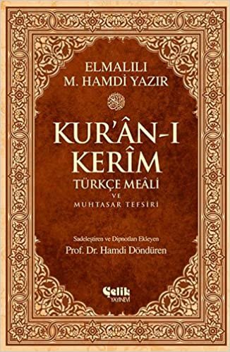 okumak KURANI KERİM TÜRKÇE MEALİ VE MUHTASAR TEFSİRİ