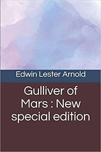okumak Gulliver of Mars: New special edition
