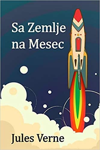 okumak Sa Zemlje na Mesec: From the Earth to the Moon, Bosnian edition