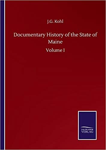 okumak Documentary History of the State of Maine: Volume I