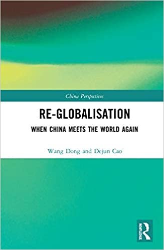 okumak Re-globalisation: When China Meets the World Again (China Perspectives)