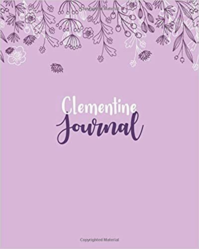 okumak Clementine Journal: 100 Lined Sheet 8x10 inches for Write, Record, Lecture, Memo, Diary, Sketching and Initial name on Matte Flower Cover , Clementine Journal