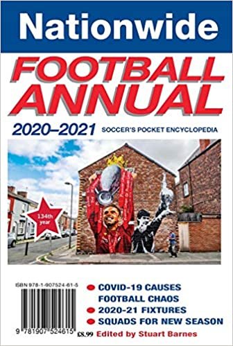 okumak Nationwide Football Annual 2020-2021 (The Nationwide Football Annual 2020-2021: soccer&#39;s pocket encyclopedia)