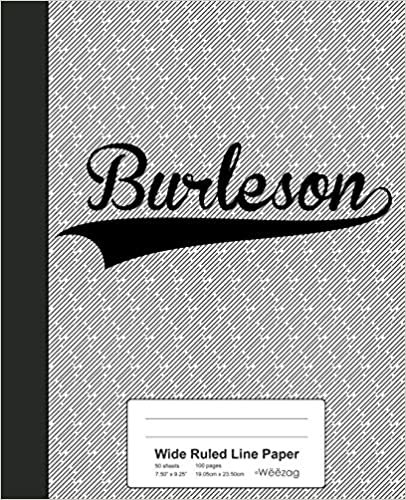 okumak Wide Ruled Line Paper: BURLESON Notebook (Weezag Wide Ruled Line Paper Notebook)