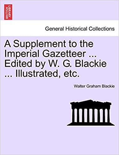 okumak A Supplement to the Imperial Gazetteer ... Edited by W. G. Blackie ... Illustrated, etc.