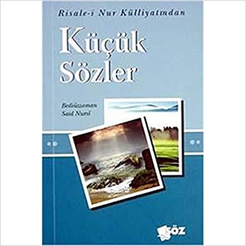 okumak Küçük Sözler (Mini Boy): Risale-i Nur Külliyatından