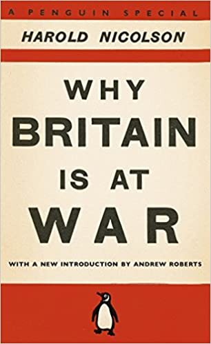 okumak Why Britain is at War: With a New Introduction by Andrew Roberts