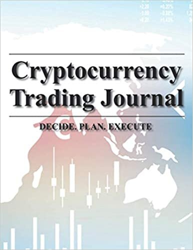 okumak Cryptocurrency Trading Journal: Desk Size Bitcoin Ethereum Ledger &amp; Tracker for Coin Market Investing or Digital Currency Investment