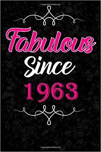 okumak Fabulous Since 1963: Notebook Lined Journal Perfect Birthday Gift For Women, Girls Born in 1963, Diary 120 Pages, 6x9 Soft Cover, Matte Finish Funny Birthday Present For Her