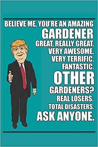 okumak Funny Trump Planner: 2021 Gardening Planner (Funny Trump Gifts)