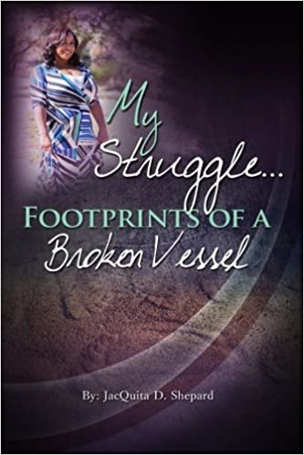 okumak My Struggle...Footprints Of A Broken Vessel