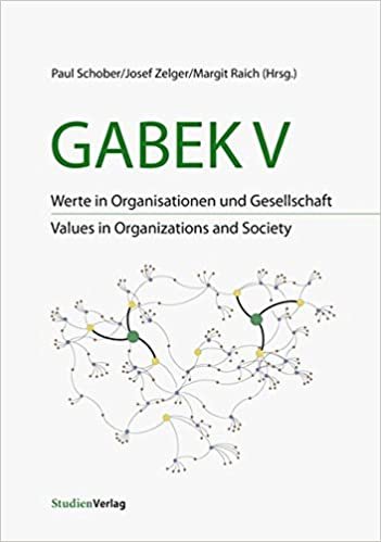 okumak GABEK V. Werte in Organisationen und Gesellschaft: GABEK V. Values in Organizations and Society