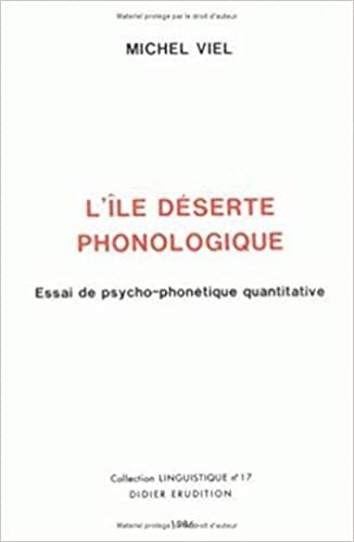 okumak L&#39;Ile Deserte Phonologique: Essai de Psycho-Phonetique Quantitative: Essai de psycho-phonétique quantitative: Volume 17 (Collection Linguistique)