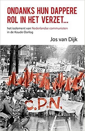 okumak Ondanks hun dappere rol in het verzet: het isolement van Nederlandse communisten in de Koude Oorlog