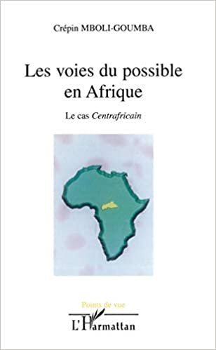 okumak Les voies du possible en Afrique: Le cas centrafricain (Points de vue)
