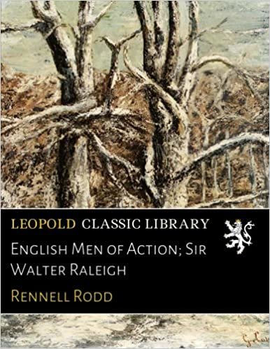 okumak English Men of Action; Sir Walter Raleigh