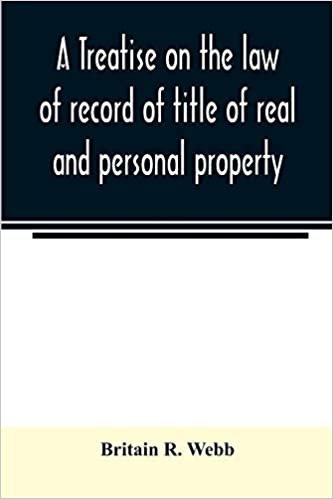 okumak A treatise on the law of record of title of real and personal property, with appendix giving the statutory provisions of the several states relating ... forms for acknowledgments in each state