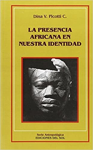 okumak La Presencia Africana En Nuestra Identidad (Serie Antropologica)