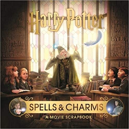 okumak Harry Potter – Spells &amp; Charms: A Movie Scrapbook
