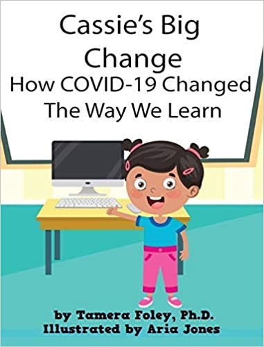 okumak Cassie&#39;s Big Change How COVID-19 Changed The Way We Learn