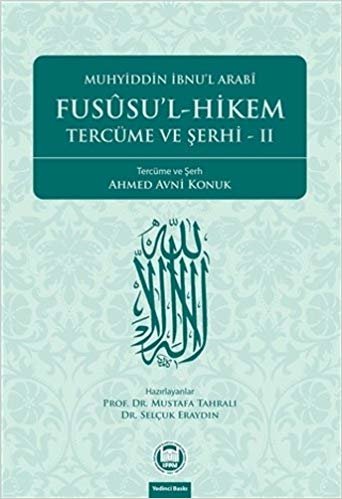 okumak Fususu’l-Hikem Tercüme ve Şerhi II