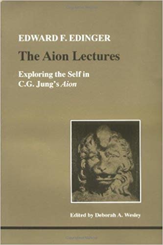 okumak The Aion Lectures: Exploring the Self in C.G.Jungs &quot;Aion&quot; (Studies in Jungian Psychology by Jungian Analysts): Exploring the Self in C.G.Jungs &quot;Aion&quot;