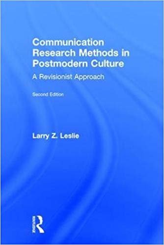 okumak Communication Research Methods in Postmodern Culture : A Revisionist Approach