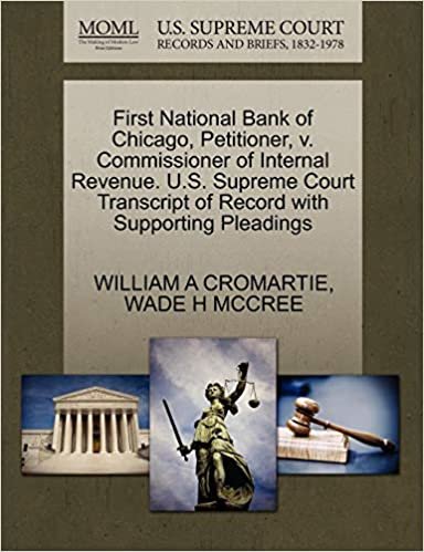okumak First National Bank of Chicago, Petitioner, v. Commissioner of Internal Revenue. U.S. Supreme Court Transcript of Record with Supporting Pleadings